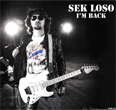 Sek Loso : I'm Back