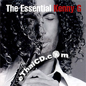 Kenny G : The Essential Kenny G @ eThaiCD.com