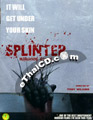 Splinter [ DVD ]