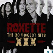 Roxette : The 30 Biggest Hits XXX (2 CD)