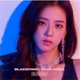 Blackpink : Blackpink in Your Area (Jisoo Version)